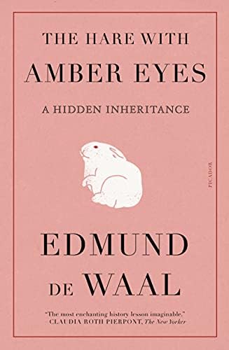 Hare with Amber Eyes by Edmund De Waal