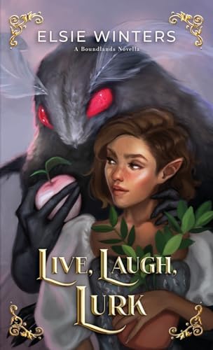 Live, Laugh, Lurk: A Boundlands Novella (The Boundlands Series) by Elsie Winters