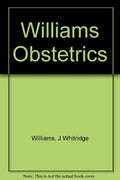 Williams Obstetrics by J.Whitridge Williams