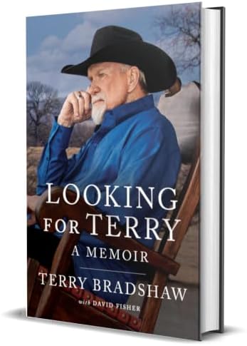 Looking for Terry: A Memoir by Terry Bradshaw