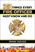 35 Things Every Fire Officer Must Know and Do by Frank Viscuso