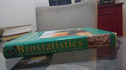 Biostatistics for the Biological and Health Sciences by Marc M Triola
