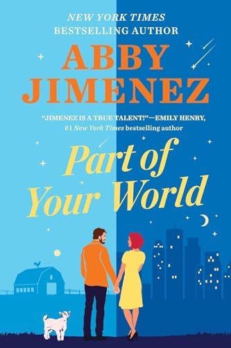 Part of Your World Series, Collection Set of 2 Books. Part of Your World and Yours Truly by Abby Jimenez by Abby Jimenez