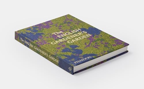 The English Gardener's Garden by Phaidon Editors