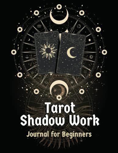 Tarot Shadow Work Journal for Beginners: Tarot Cards Workbook | Shadow Work Journal and Workbook by Amelie Rose