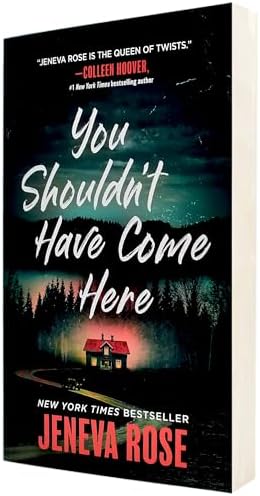 You Shouldn't Have Come Here by Jeneva Rose