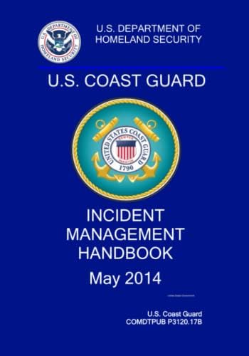 U.S. Coast Guard Incident Management Handbook by United States Government US Coast Guard