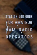 Station Log Book For Amateur Ham Radio Operators: Field Day Logbook to Note, Track and Organize Amateur Radio Contacts and Activity by Voxtur Books