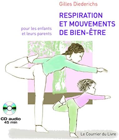 Respiration et mouvements de bien-être by Gilles Diederichs