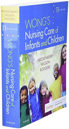 Wong's Nursing Care of Infants and Children by Marilyn J. Hockenberry PhD RN PPCNP-BC FAAN