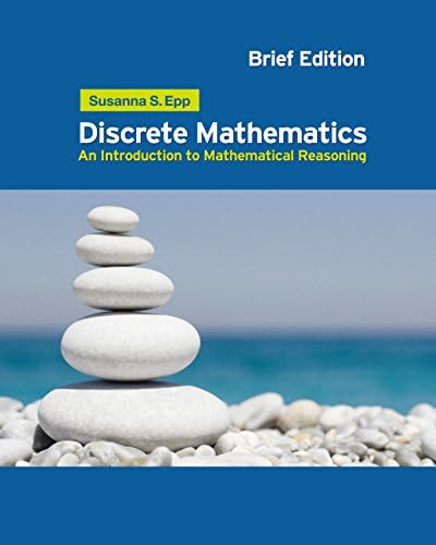 Discrete Mathematics: Introduction to Mathematical Reasoning by Susanna S. Epp
