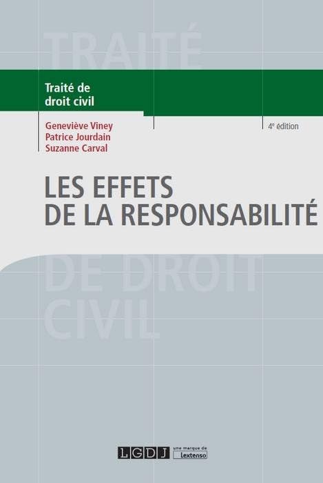 LES EFFETS DE LA RESPONSABILITE 4EME EDITION by Patrice Jourdain