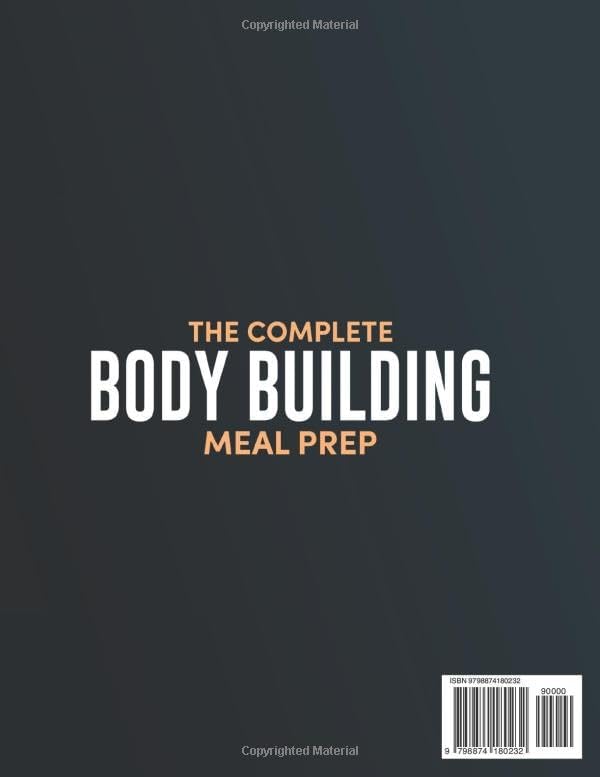 The Complete Body Building Meal Prep: 3 in 1: Fast-Track Muscle Growth with Quick, On-a-Budget, Protein-Packed, Grab-and-Go Meals by Chad Flexwell