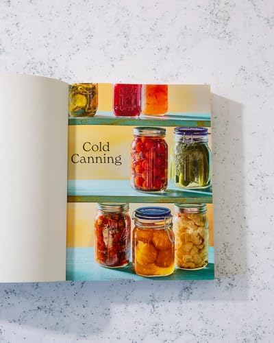 Cold Canning: The Easy Way to Preserve the Seasons Without Hot Water Processing (A Cookbook) by Bruce Weinstein