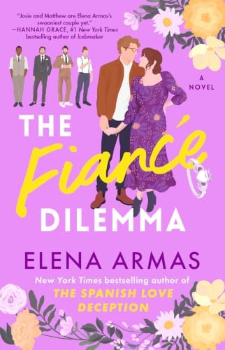 The Fiance Dilemma: A Novel (The Green Oak Series) by Elena Armas