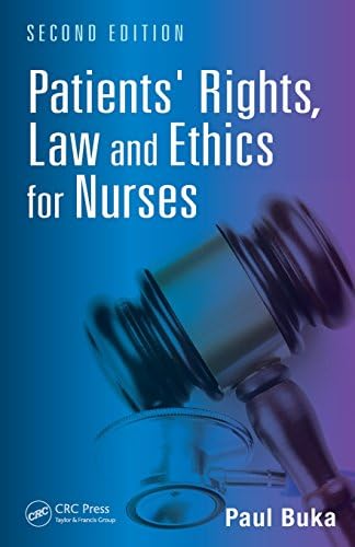Patients' Rights, Law and Ethics for Nurses by Paul Buka