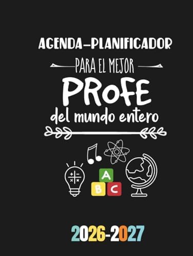 Agenda - Planificador para el mejor profe del mundo entero: Regalo personalizable y original para profesores. Agenda especial para maestros, profes y ... - semana vista. DIN A4 (Spanish Edition) by Aris HoffMiller