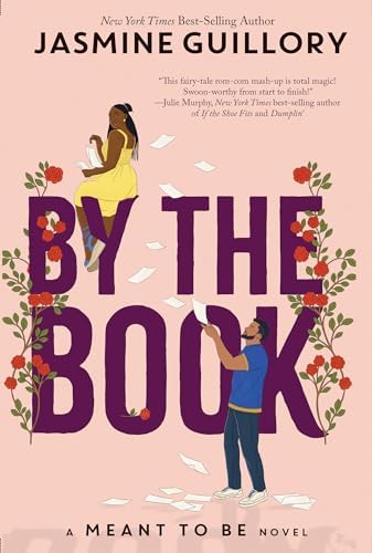 By the Book: A Meant To Be Novel by Jasmine Guillory