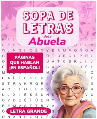 Sopa de letras de la abuela: Letra grande, páginas que hablan, en español (Spanish Edition) by Cute Racoon Publisher