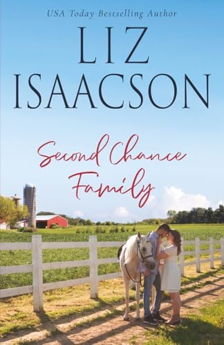 Second Chance Family (Horseshoe Home Ranch) by Liz Isaacson