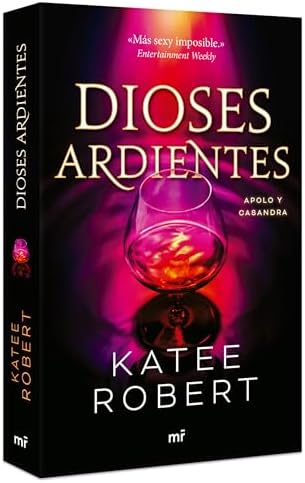 Dioses ardientes: Reinterpretación de Apolo y Casandra / Radiant Sin (Dark Olympus, 4) (Spanish Edition) by Katee Robert