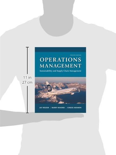 Operations Management: Sustainability and Supply Chain Management (12th Edition) by Jay Heizer