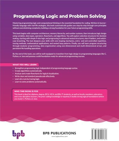 Programming Logic and Problem Solving: A language-independent foundation for logical and algorithmic thinking (English Edition) by Dr. Chetankumar M. Patel