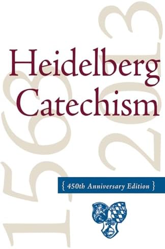 The Heidelberg Catechism, 450th Anniversary Edition by The Reformed Church in the United States