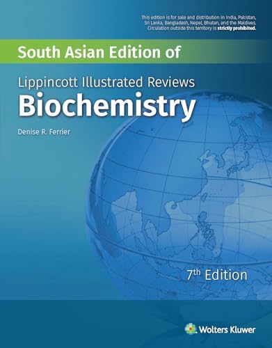 Lippincott's Illustrated Reviews Biochemistry, 7th ed. [Paperback] [Jan 01, 2017] Denise Ferrier by DENISE R. FERRIER and WOLTERS KLUWER