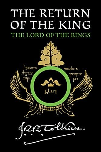 The Return Of The King: Being the Third Part of the Lord of the Rings – Tolkien's Classic High Fantasy Epic Conclusion by J.R.R. Tolkien