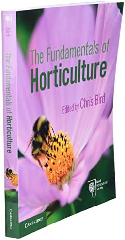 The Fundamentals of Horticulture: Theory and Practice by Chris Bird