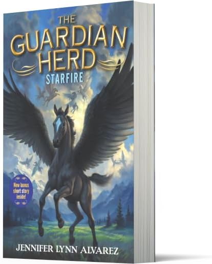The Guardian Herd: Starfire: An Epic Middle Grade Fantasy About a Pegasus, Prophecy, and the Power of Friendship for Children (Ages 8-12) by Jennifer Lynn Alvarez
