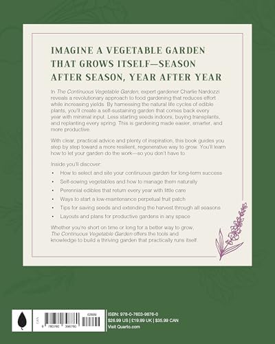 The Continuous Vegetable Garden: Create a Perpetual Food Garden that Sows and Grows Itself by Charlie Nardozzi