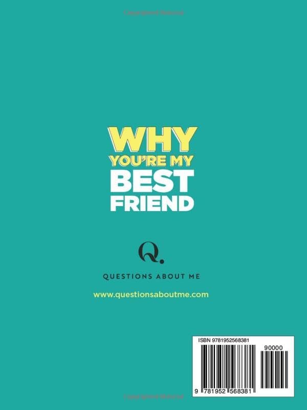 Why You’re My Best Friend: 30 Reasons Why You’re My Bestie Fill-in-the-Blank Gift Book. Gifts for Best Friend (What I Love About You Series Books) by Questions About Me