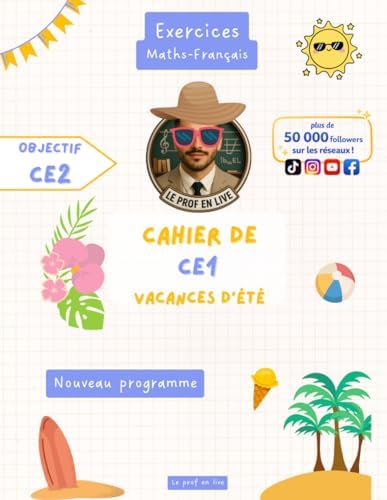 Cahier de vacances CE1 vers le CE2 Le prof en live (French Edition) by Le prof en live