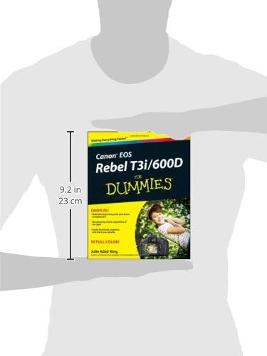 Canon EOS Rebel T3i / 600D For Dummies by Julie Adair King