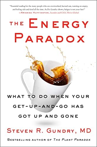 Dr. Steven R Gundry MD 3 Books Collection Set (The Plant Paradox, The Longevity Paradox & The Energy Paradox) by Dr. Steven R Gundry