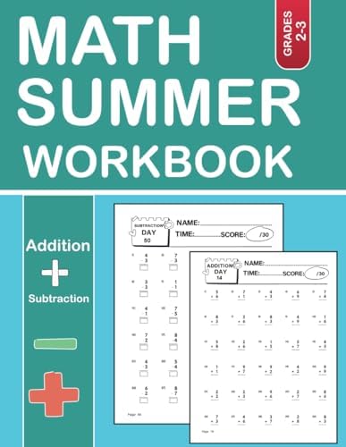Math Summer Workbook Grade 2-3: Exploring Addition and Subtraction Through Math Practice Problem Solution by Donna B.cale