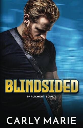 Blindsided: An second chance MM romance (Nashville Parliament) by Carly Marie