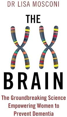 Dr. Lisa Mosconi Collection 2 Books Set (The XX Brain, The Menopause Brain) by Dr. Lisa Mosconi