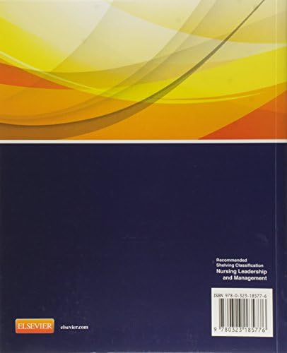 Leading and Managing in Nursing by Patricia S. Yoder-Wise RN EdD NEA-BC ANEF FAAN