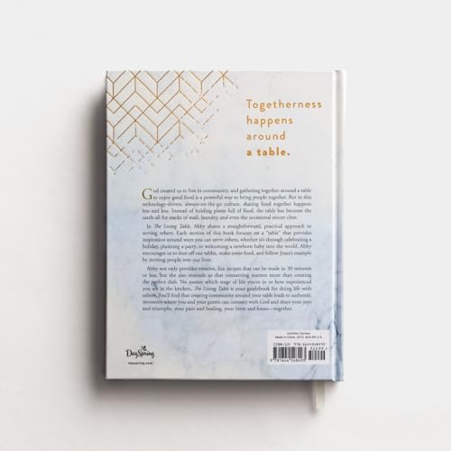 The Living Table: Recipes and Devotions for Everyday Get-Togethers (A Hospitality Cookbook with 90+ Delicious Meals, Appetizers, Snacks, and Drinks plus a Devotional for Every Occasion) by Abby Turner