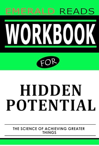 Workbook for Hidden Potential By Adam Grant: An Interactive Guide to the Science of Achieving Greater Things by Emerald Reads