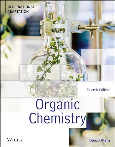 Organic Chemistry, International Adaptation by David R. Klein