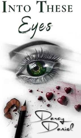 Into These Eyes by Darcy Daniel