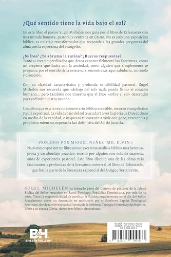 La vida debajo del sol: El evangelio según Eclesiastés (Spanish Edition) by Sugel Michelén