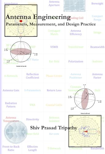 Antenna Engineering: Parameters, Measurement, and Design Practice by Shiv Prasad Tripathy
