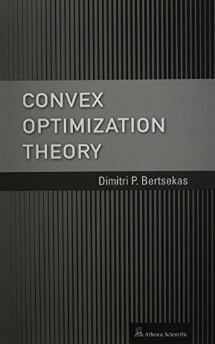 Convex Optimization Theory by Dimitri P. Bertsekas