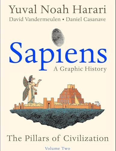 Sapiens: A Graphic History Complete 3 Books Collection Set by Yuval Noah Harari by Yuval Noah Harari