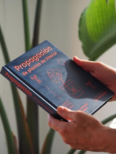 Propagación de plantas de interior: Trucos y consejos para replantar (Spanish Edition) by Robin Daly